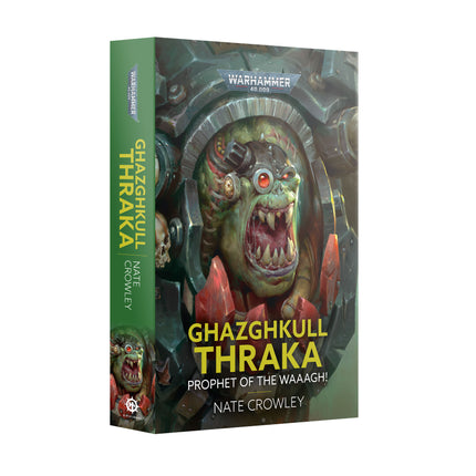 Ghazghkull Thraka Prophet O/T Waaagh (paperback)