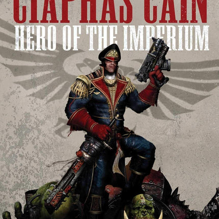 Ciaphas Cain: Hero Of The Imperium - MiniHobby